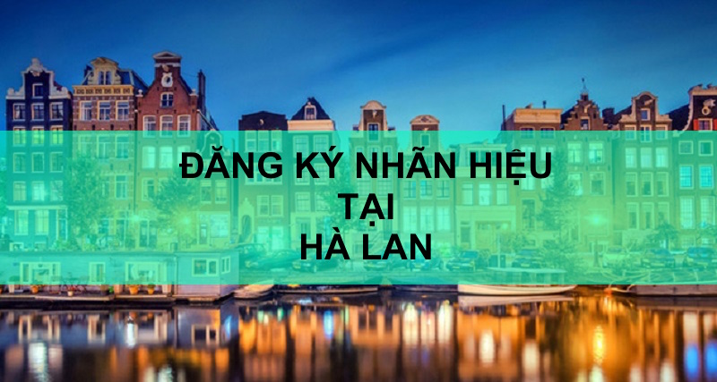 Nhan Hieu Tai Ha Lan