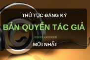 Thu Tuc Dang Ky Ban Quyen Tac Gia Moi Nhat