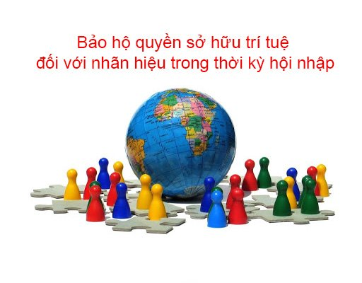 Bao Ho Quyen So Huu Tri Tue Doi Voi Nhan Hieu Trong Thoi Ky Hoi Nhap (1)