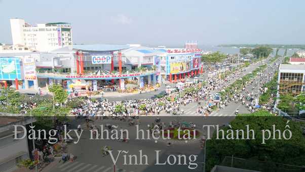 Đăng ký nhãn hiệu tại Thành phố Vĩnh Long