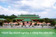 Thành Lập Doanh Nghiệp ở Đồng Nai Năm 2021