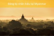 Đăng ký nhãn hiệu ở Myanmar