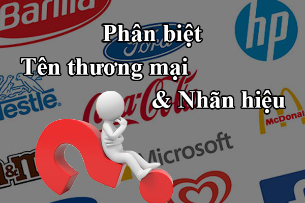 Phân biệt tên thương mại và nhãn hiệu