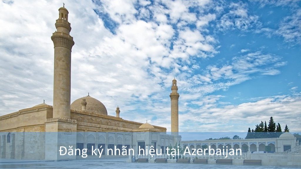 Đăng Ký Nhãn Hiệu Tại Azerbaijan