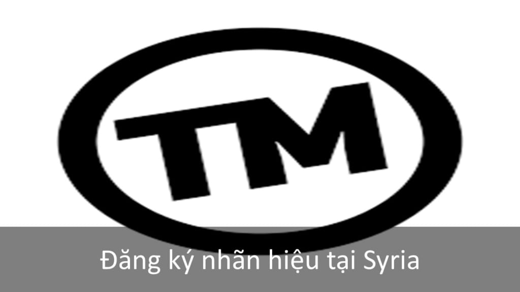 Đăng Ký Nhãn Hiệu Tại Syria