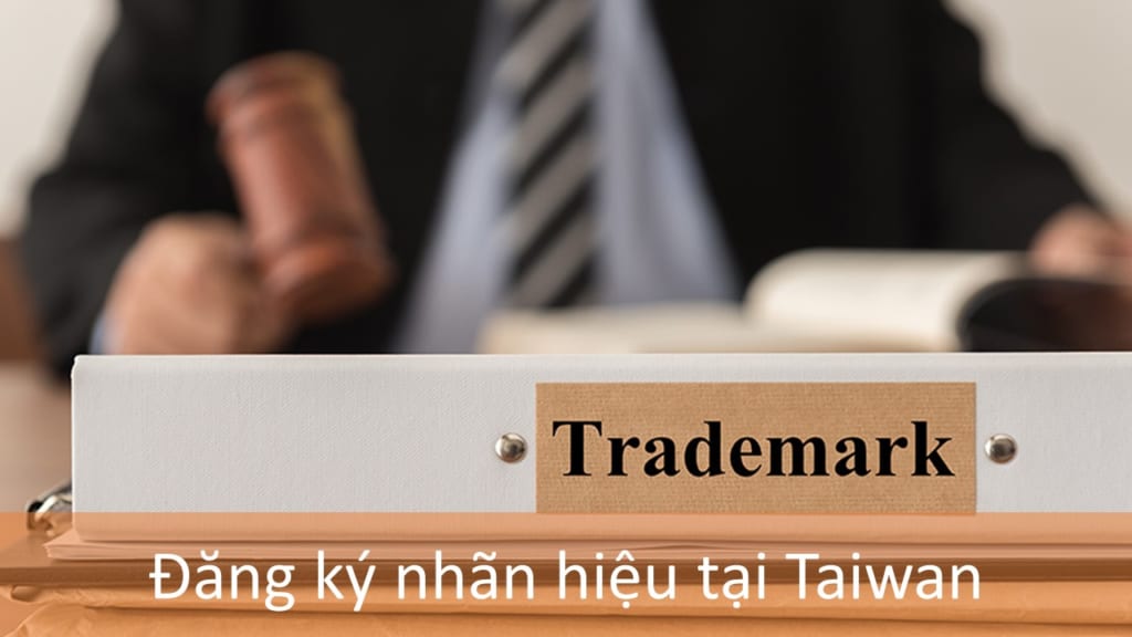 Đăng Ký Nhãn Hiệu Tại Taiwan