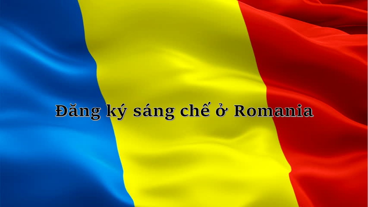 đăng ký sáng chế ở Romania